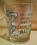 Cm Paula Glass Old Golfers Never Die Lose Their Balls 1976 Cin Oh Usa Barware.. Fixed Price $14.99.