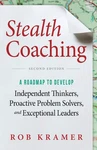 Stealth Coaching: Roadmap To Develop Independent Thinkers, Proactive Problem. Fixed Price $25.59.