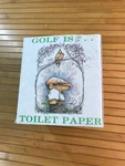 Gifts GALLERY/19TH Hole 'golf Is Humorous/joke Roll Of Toilet Paper Vtg.. Fixed Price $11.50.