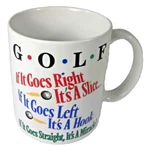 Golf Coffee Mug - If Goes Straight, It's Miracle Cup Beaker Slice Hook. Fixed Price $7.24.