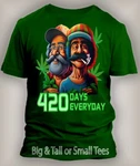 420 Everyday Funny Smoker Trendy Weed Tee Shirt Pro Club Shaka Big Tall. Fixed Price $28.99.