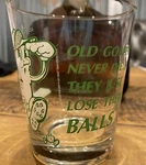 Cm Paula Glass Old Golfers Never Die They Lose Their Balls 1976 Usa - Barware. Fixed Price $8.99.