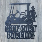 Golf Cart Parking Metal Sign Cutout - Stylish Powder Coated. Fixed Price $44.99.