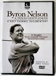 Byron Nelson: Texas Gentleman 2005 Golf Channel Documentary Dvd Sealed New. Fixed Price $8.90.