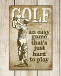 Golf Any Easy Game Hard To Play Metal Tin Signs Business. Fixed Price $19.51.
