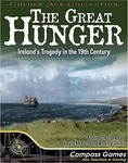 Compass Games The Great Hunger: Ireland's Tragedy In 19TH Century. Fixed Price $69.00.