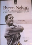 Byron Nelson Dvd Texas Gentleman 2005 Golf Channel Documentary New Sealed. Fixed Price $16.99.